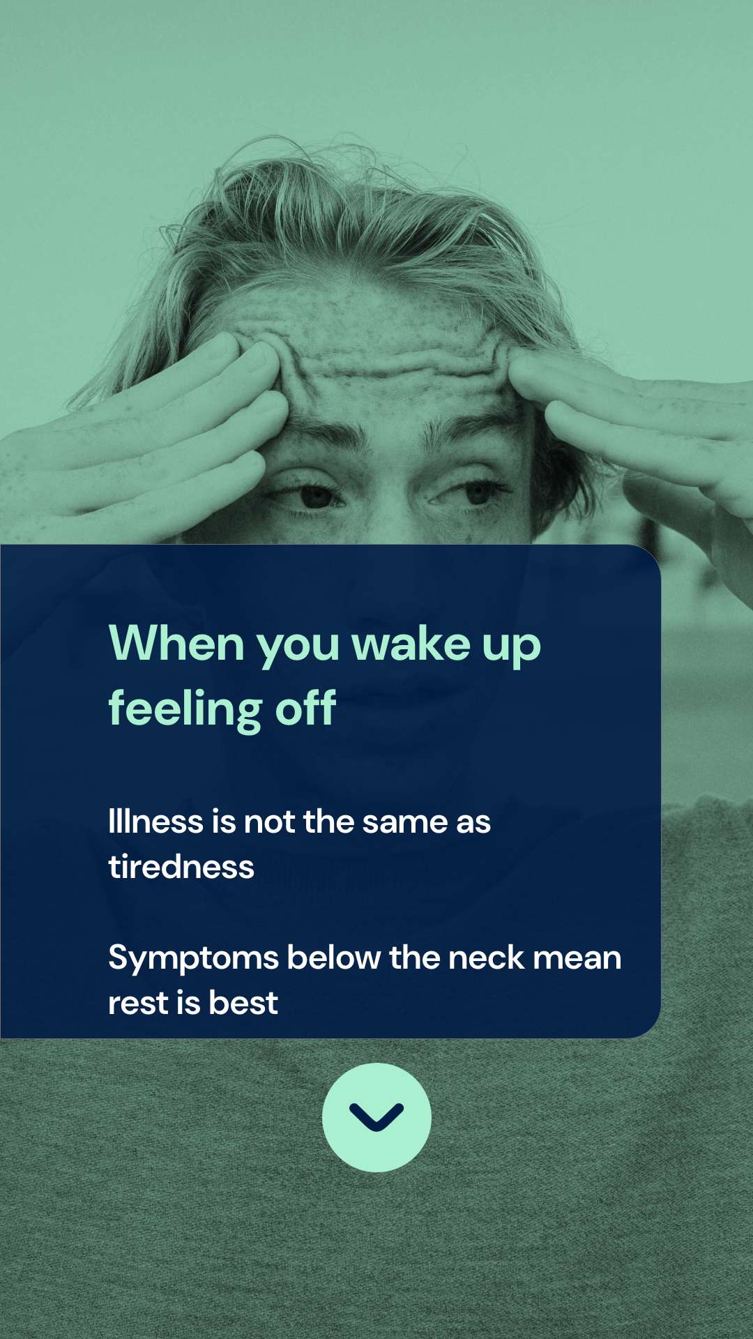  When you wake up feeling off